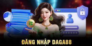 Đăng nhập Daga88