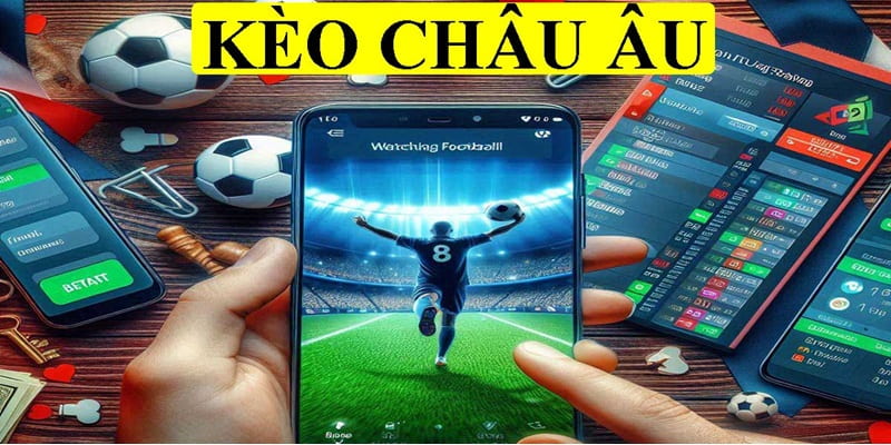 Tìm hiểu các thuật ngữ phổ biến ở kèo chơi châu Âu trực tuyến