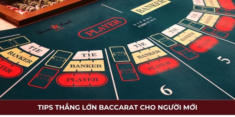 Tips thắng lớn baccarat cho người mới